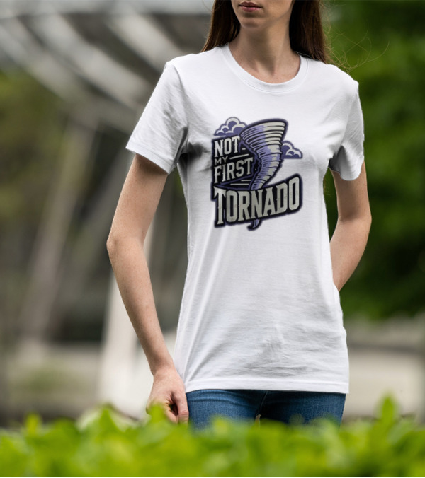 Hurricane Milton Not My First Tornado T-Shirt