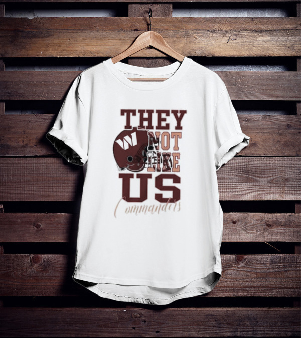 They Not Like Us Washington Commanders Football Helmet T-Shirt