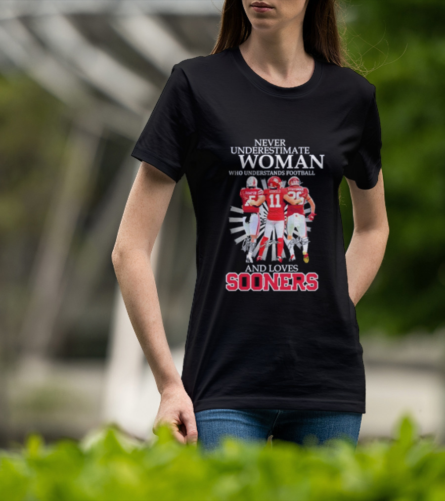 Never Underestimate A Woman Who Understands Football And Loves Sooners Thompson Arnold Stutsman T-Shirt