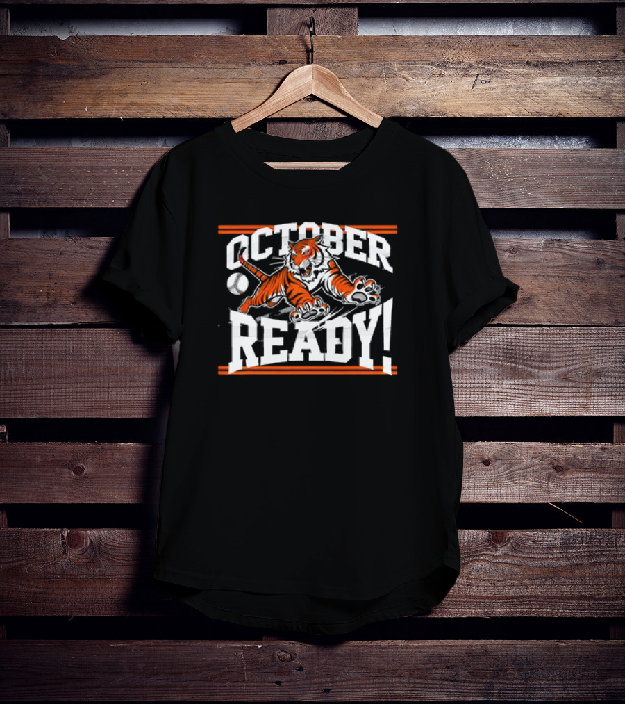October Ready Tiger Baseball Fan Action T-Shirt