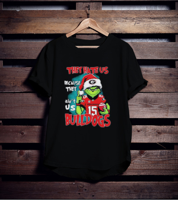 They Hate Us Because They Ain’t Us Grinch Santa Georgia Bulldogs Carson Beck 15 T-Shirt