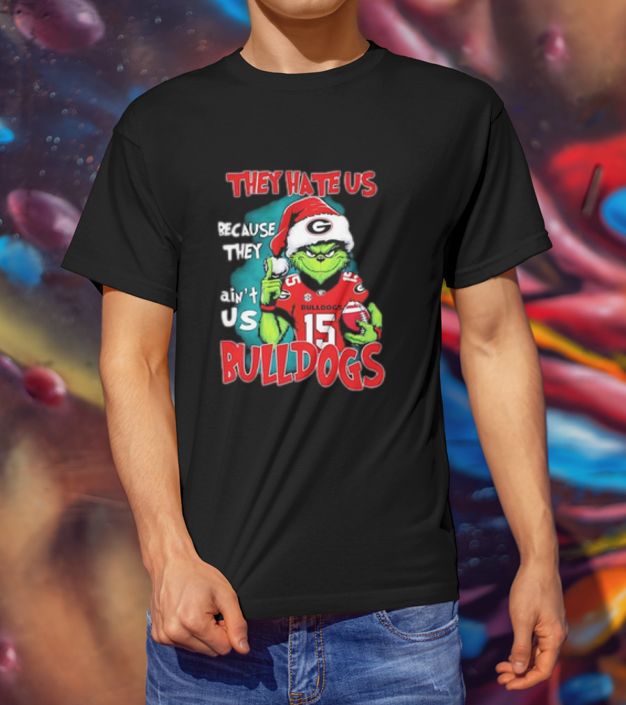 They Hate Us Because They Ain’t Us Grinch Santa Georgia Bulldogs Carson Beck 15 T-Shirt