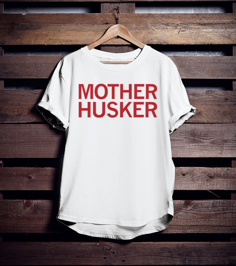 Mother Husker T-Shirt