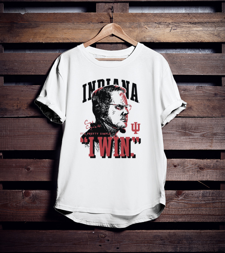 Indiana Hoosiers Football Curt Cignetti It's Pretty Simple I Win Vintage T-Shirt