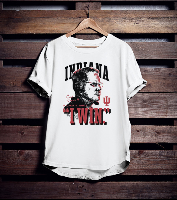 Indiana Hoosiers Football Curt Cignetti It's Pretty Simple I Win Vintage T-Shirt