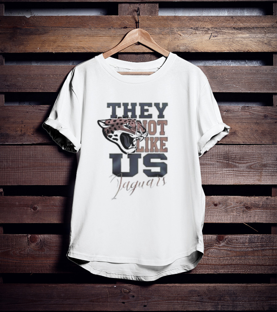 They Not Like Us Jaguars Jacksonville Jaguars T-Shirt