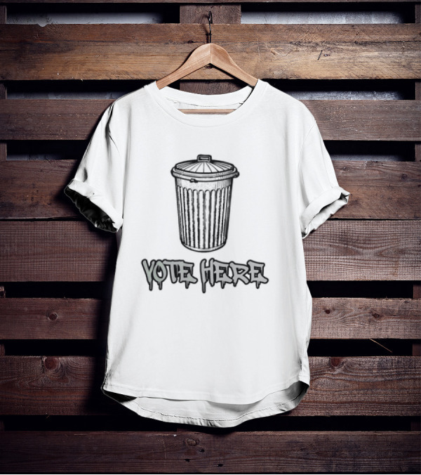 Vote Here Trash Can Graffiti T-Shirt