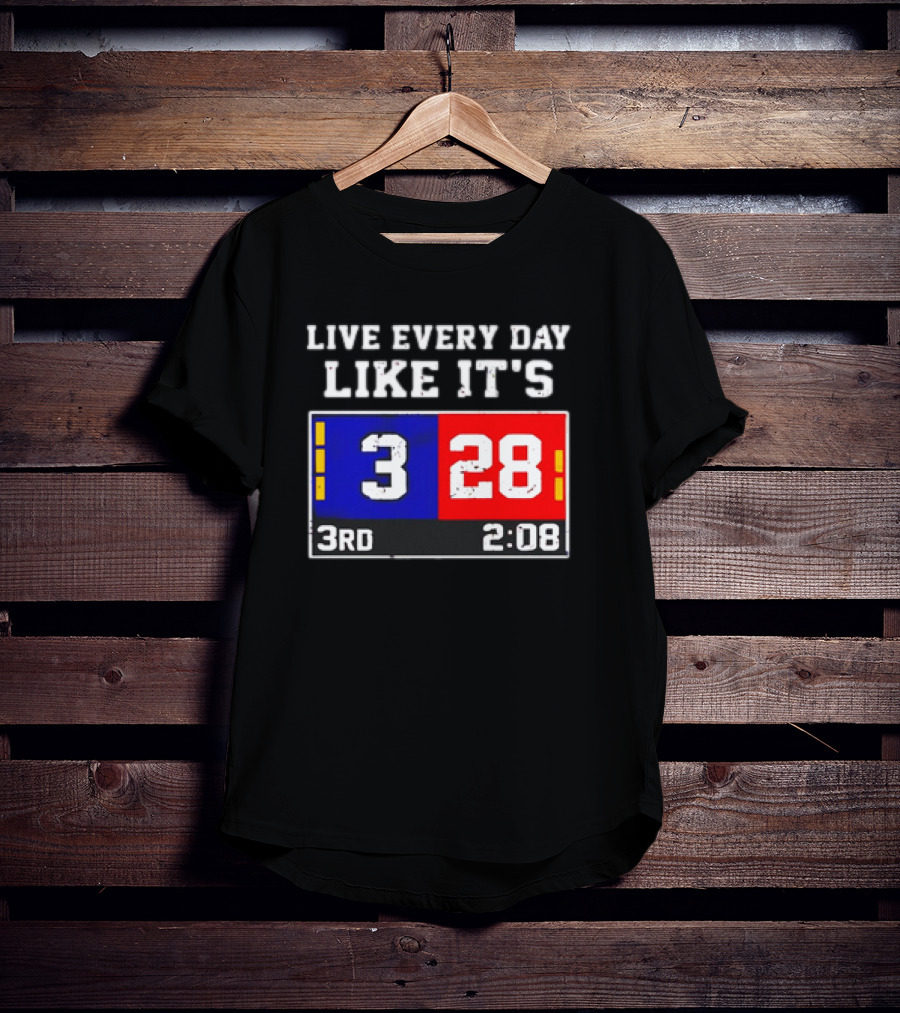 Live Every Day Like It's 3 28 3rd 2:08 New England Patriots Atlanta Falcons T-Shirt