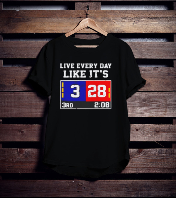 Live Every Day Like It's 3 28 3rd 2:08 New England Patriots Atlanta Falcons T-Shirt