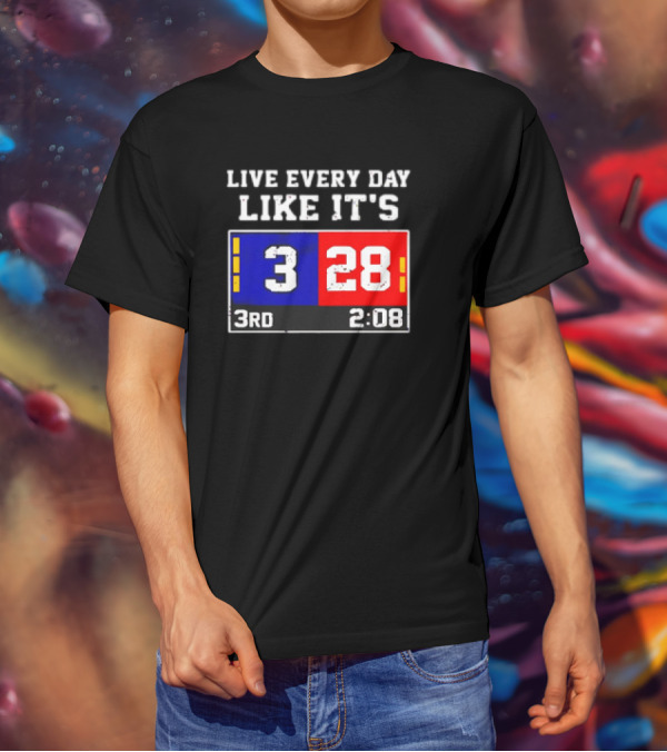 Live Every Day Like It's 3 28 3rd 2:08 New England Patriots Atlanta Falcons T-Shirt