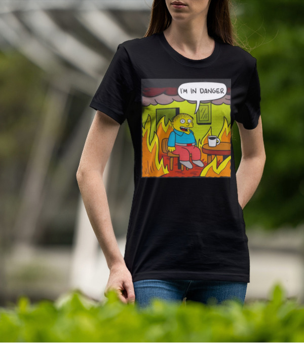 Ralph Wiggum I'm In Danger Surrounded By Flames T-Shirt