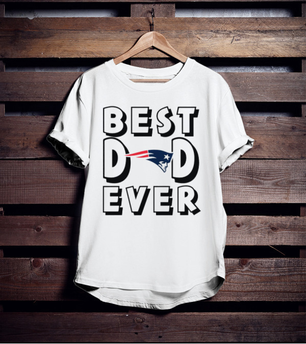 New England Patriots Best Dad Ever NFL Football T-Shirt