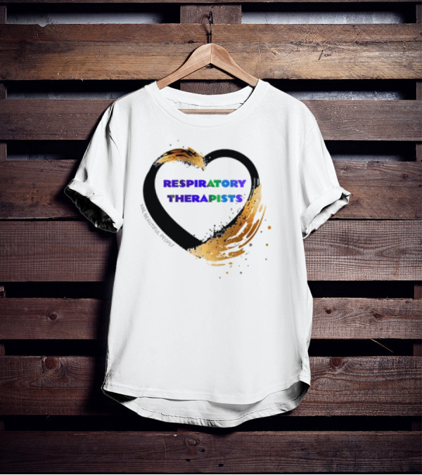 Respiratory Therapists Beautiful Heart T-Shirt