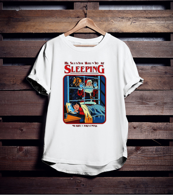 He Sees You When You’re Sleeping Santa Claus Merry Christmas T-Shirt