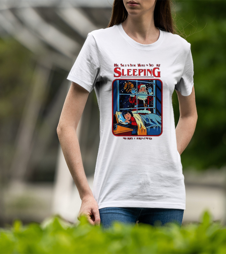 He Sees You When You’re Sleeping Santa Claus Merry Christmas T-Shirt