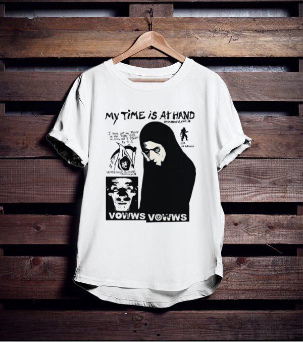 Vowws My Time Is At Hand Matthew XVIII 18 Vengeance Is Mine For The Sinner T-Shirt