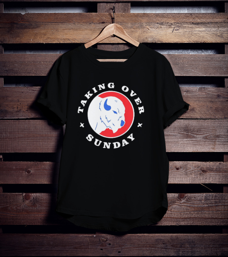 Taking Over Sunday Buffalo Bills Red And Blue Buffalo T-Shirt