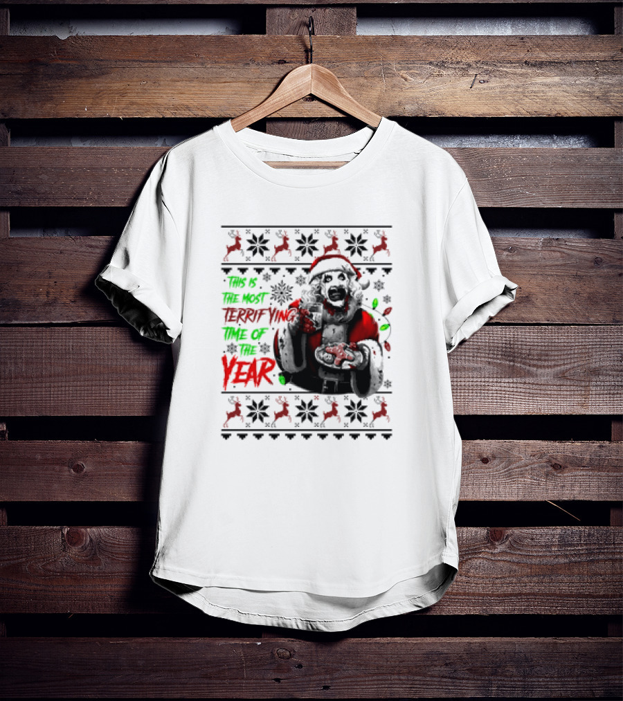 The Most Terrifying Time Of The Year Art The Clown Santa Christmas T-Shirt