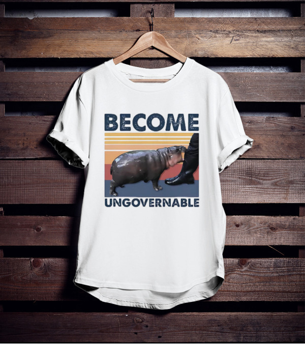 Become Ungovernable Cute Baby Hippo Moo Deng T-Shirt