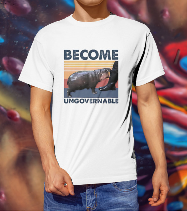 Become Ungovernable Cute Baby Hippo Moo Deng T-Shirt