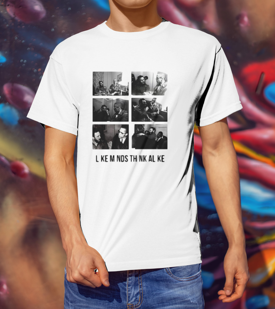 L KE M NDS TH NK AL KE Colin Kaepernick T-Shirt
