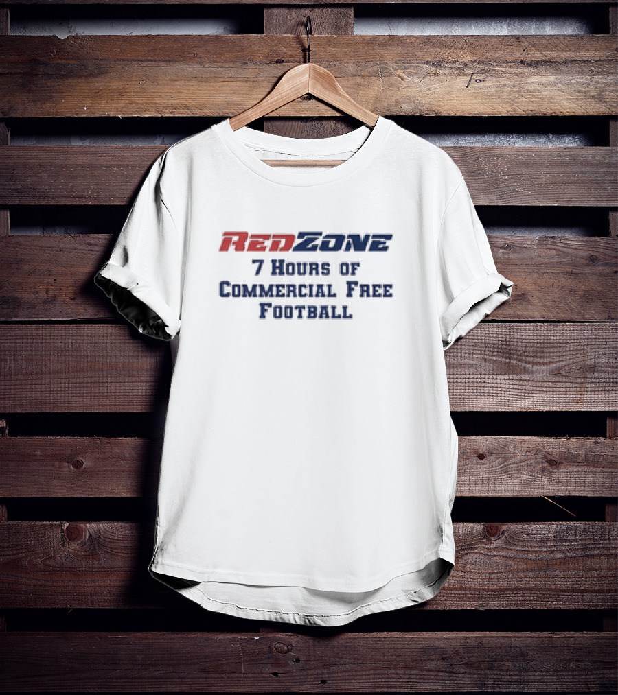 RedZone NFL 7 Hours Of Commercial Free Football Game Day T-Shirt