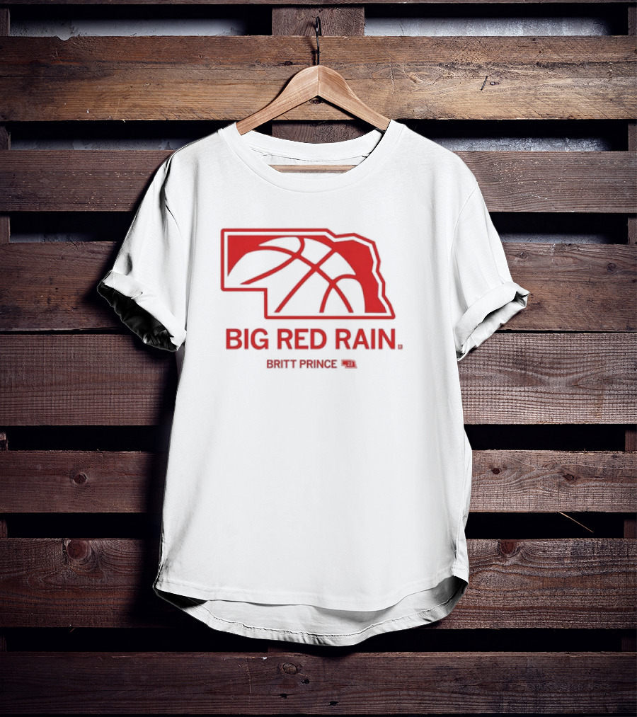 Big Red Rain Britt Prince Nebraska Basketball 21 T-Shirt
