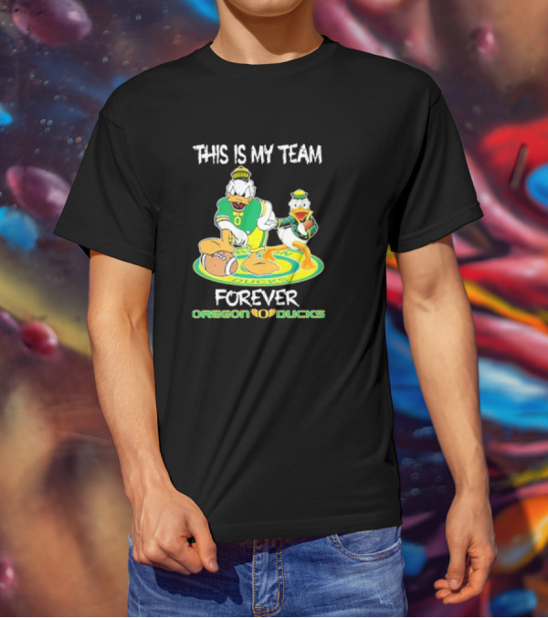This Is My Team Oregon Ducks Mickey Donald Forever T-Shirt