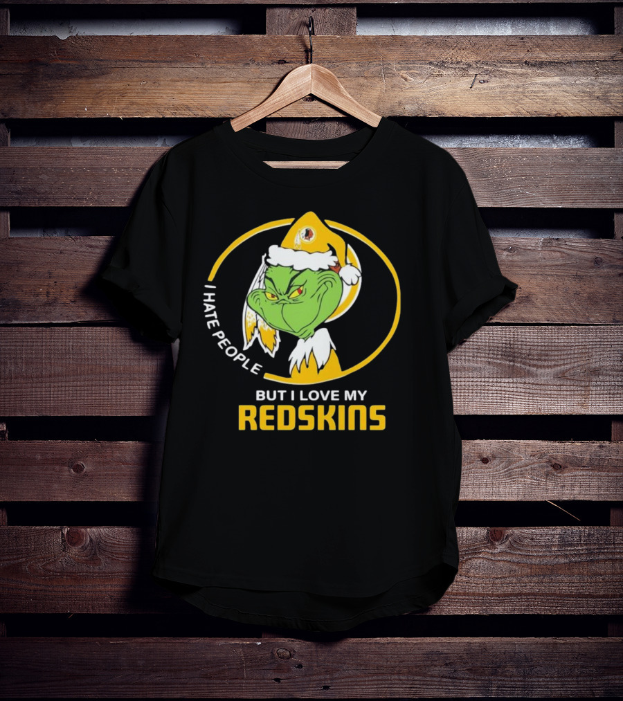 I Hate People But I Love My Redskins Grinch Christmas T-Shirt