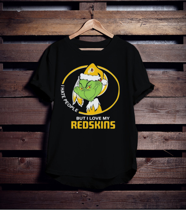 I Hate People But I Love My Redskins Grinch Christmas T-Shirt