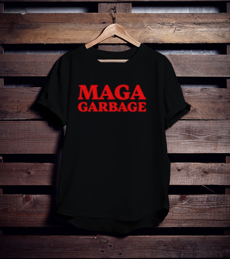 MAGA Garbage T-Shirt