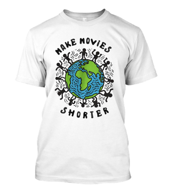 Make Movies Shorter Save The Planet Earth Surrounded By Dancing Figures T-Shirt