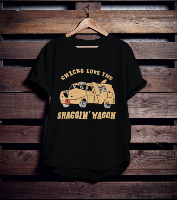 Chicks Love The Shaggin Wagon Mutt Cutts Dumb And Dumber T-Shirt