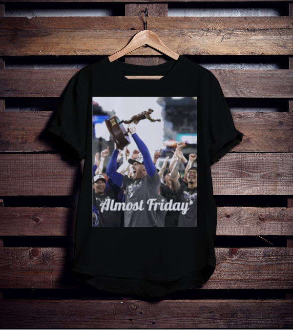 Almost Friday Freddie Freeman MVP Celebration Victory T-Shirt