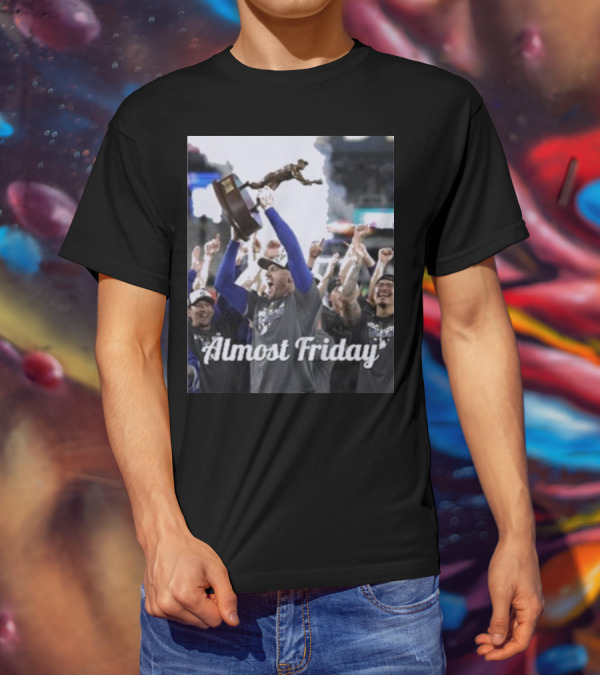 Almost Friday Freddie Freeman MVP Celebration Victory T-Shirt