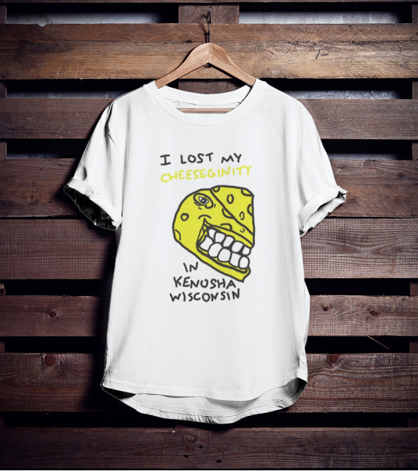 I Lost My Cheeseginity In Kenosha Wisconsin Cheese Face T-Shirt