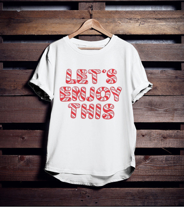 LET'S ENJOY THIS CANDY CANE CHRISTMAS T-Shirt