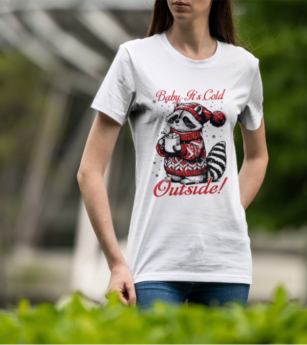Baby It's Cold Outside Raccoon Christmas Sweater Hot Cocoa T-Shirt