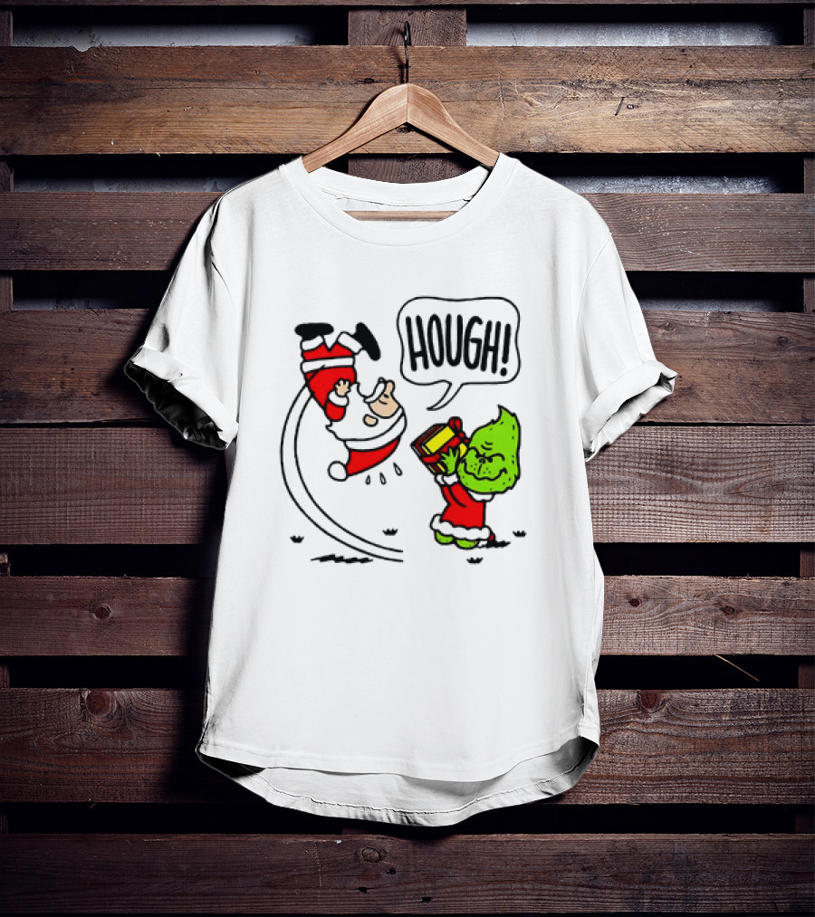Santa Claus And The Grinch Hough Christmas Peanuts Crossover Not Your Gift T-Shirt
