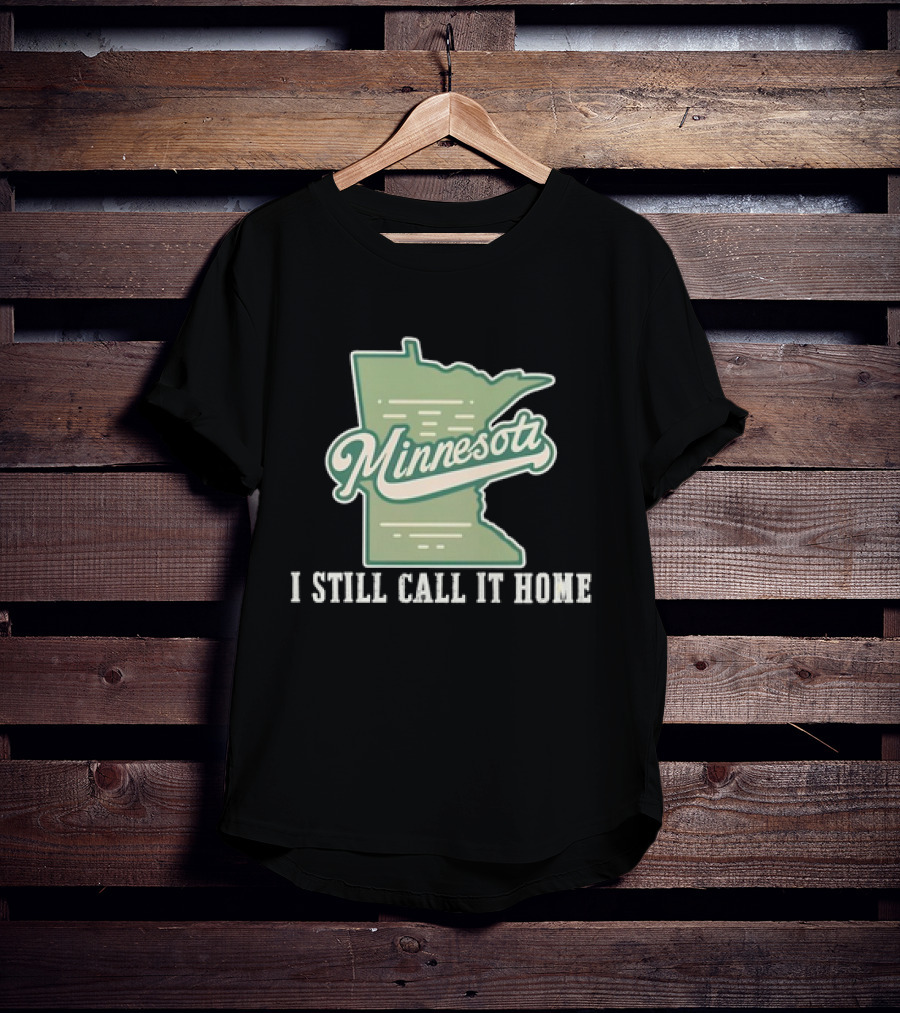 Minnesota Map I Still Call It Home T-Shirt