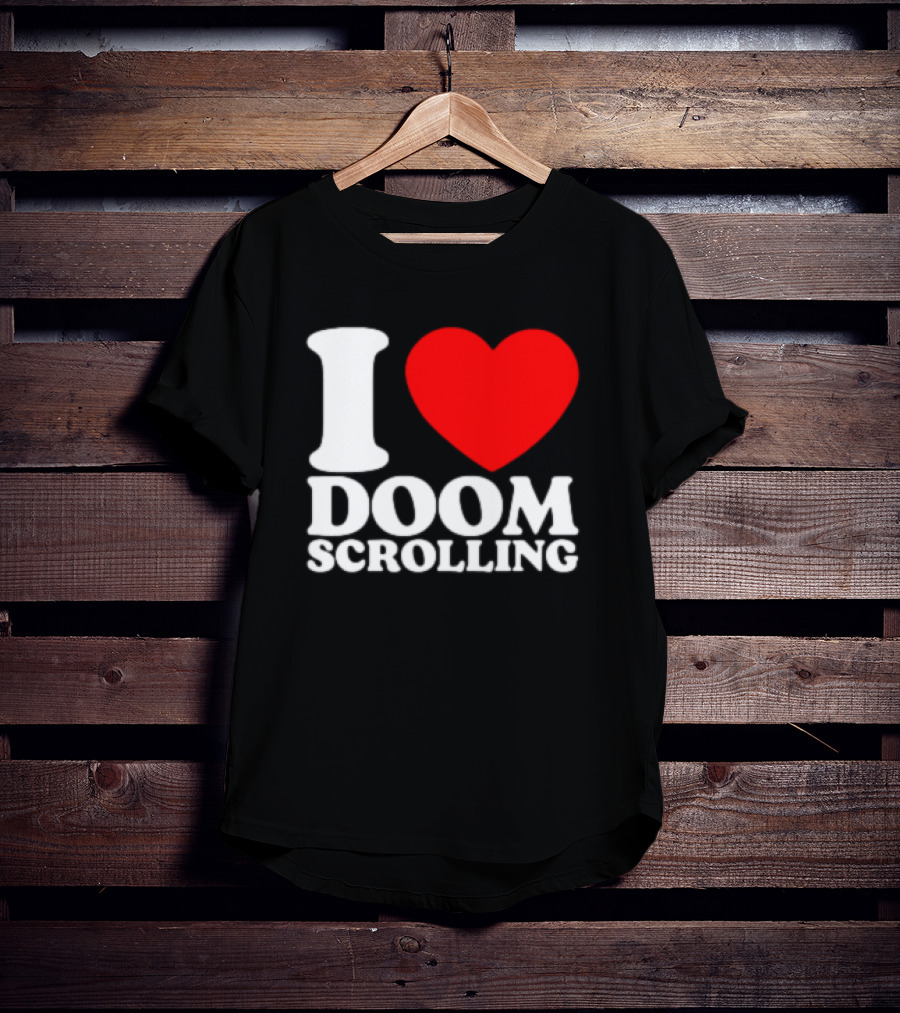 I Heart Doom Scrolling Bold White Text Red Heart T-Shirt