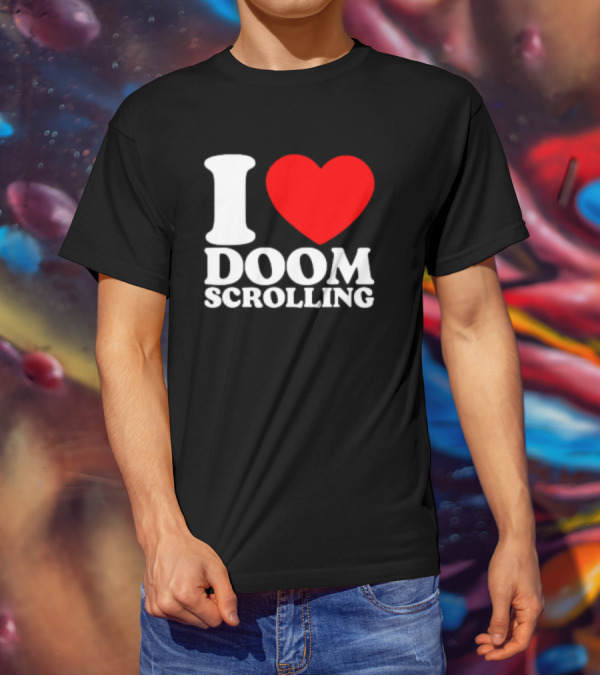 I Heart Doom Scrolling Bold White Text Red Heart T-Shirt