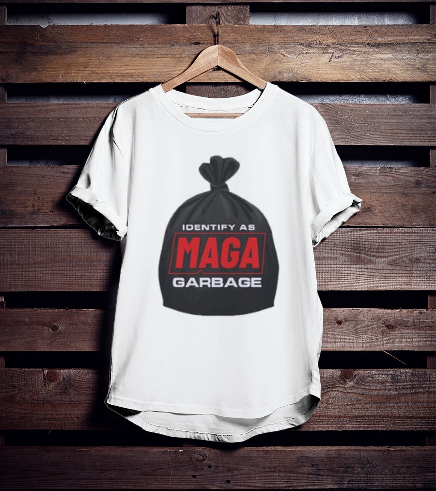 Identify As MAGA Garbage袋 T-Shirt