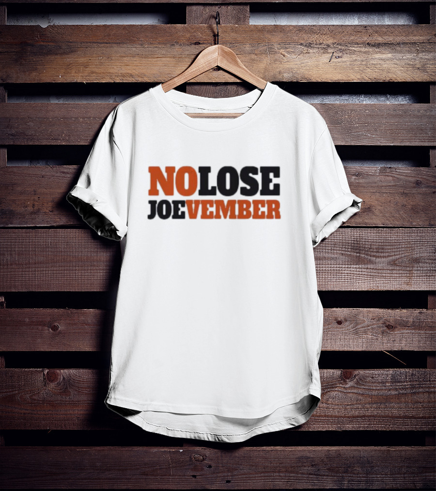 No Lose November Joe Burrow NO LOSE JOEvember T-Shirt