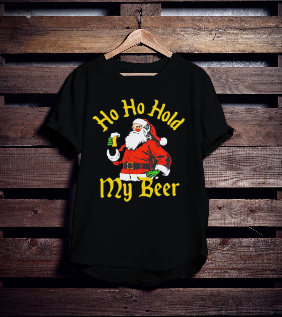 Ho Ho Hold My Beer Santa Christmas T-Shirt