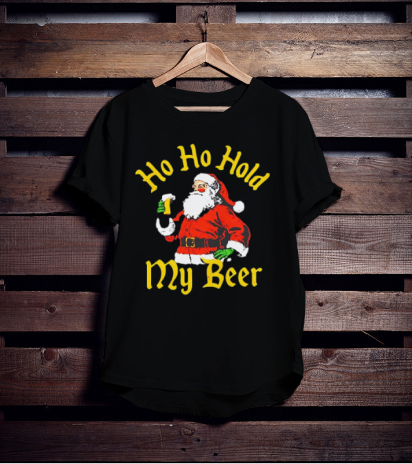 Ho Ho Hold My Beer Santa Christmas T-Shirt