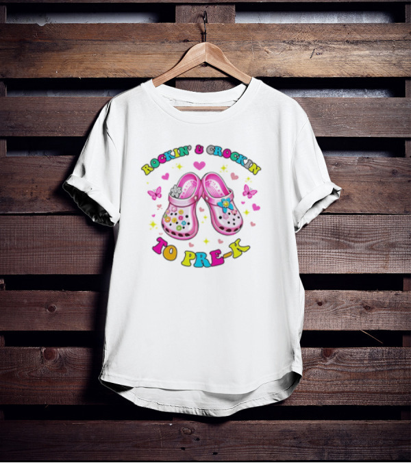 Rockin' And Crockin' To Pre-K Colorful Crocs Back To School T-Shirt