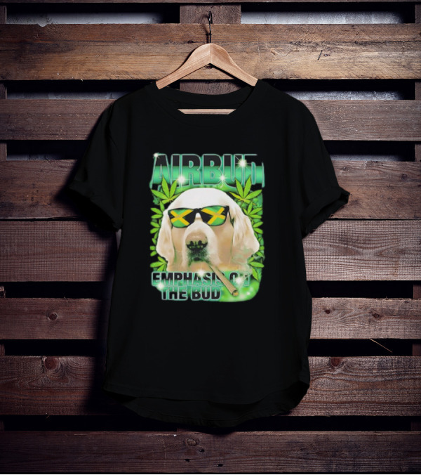 Airbud Emphasis On The Bud With Sunglasses And Cannabis Leaves T-Shirt