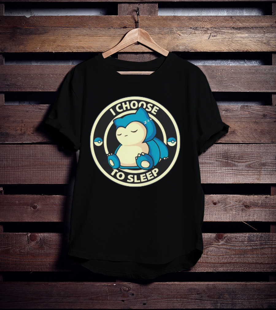 I Choose To Sleep Snorlax Pokémon T-Shirt