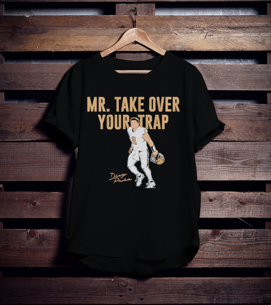 Diego Pavia Mr. Take Over Your Trap Football Player Number Two T-Shirt